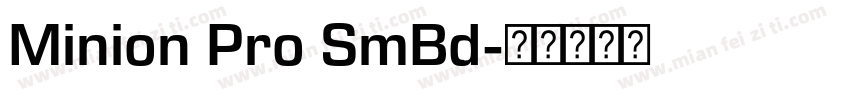 Minion Pro SmBd字体转换